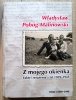Władysław Pobóg-Malinowski Z mojego okienka. Fakty i wrażenia z lat 1939-1945 tom 1: 1939-1940